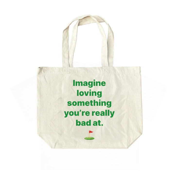 IMAGINE LOVING SOMETHING - TOTEBAG